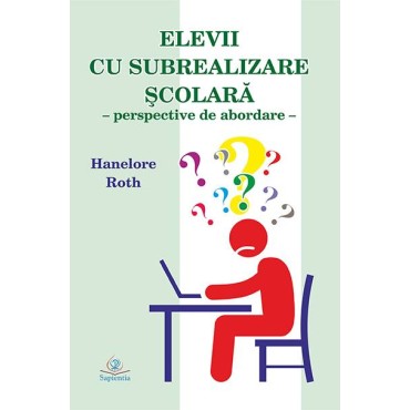 Elevii cu subrealizare şcolară: perspective de abordare