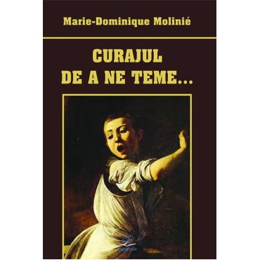 Curajul de a ne teme… …de inima împietrită Curajul de a ne teme… …de inima împietrită