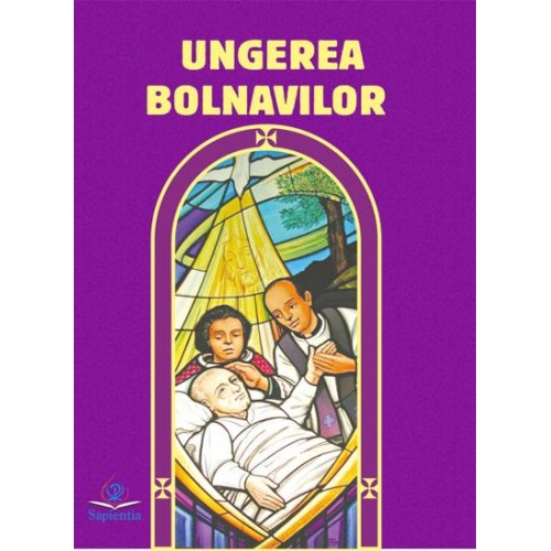 Ungerea bolnavilor. Extras din Ritualul Ungerii bolnavilor și al îngrijirii lor pastorale