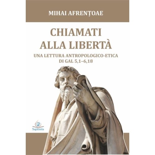 Chiamati alla libertà. Una lettura antropologico-etica di Gal 5