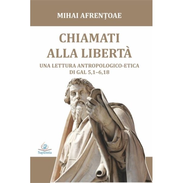 Chiamati alla libertà. Una lettura antropologico-etica di Gal 5