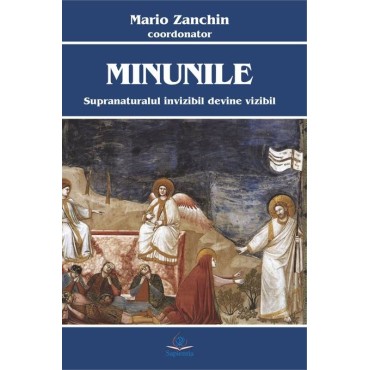Minunile. Supranaturalul invizibil devine vizibil Minunile. Supranaturalul invizibil devine vizibil