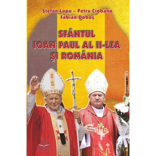 Sfântul Ioan Paul al II-lea și România. Omagiu Preasfințitului Petru Gherghel cu ocazia împlinirii a 80 de ani de viață, 55 de ani de preoție și 30 de ani de episcopat, în anul centenarului nașterii sfântului Ioan Paul al II-lea