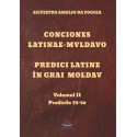 Conciones latinae mvldavo. Predici latine în grai moldav, vol. I-III, Iași 2020, 1855 p