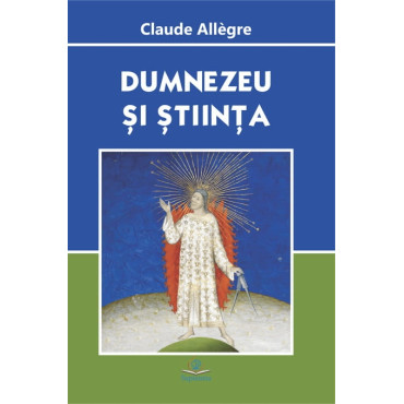 Dumnezeu şi ştiinţa Dumnezeu şi ştiinţa