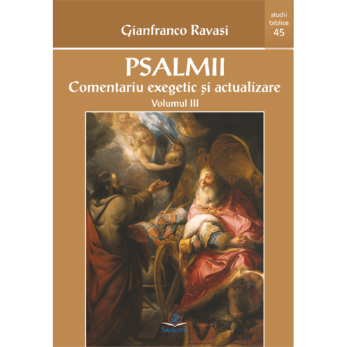 Psalmii: comentariu exegetic şi actualizare, vol. III (Psalmii 101-150)
