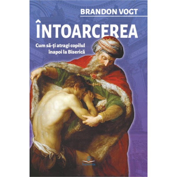 Întoarcerea. Cum să-ţi atragi copilul înapoi la Biserică