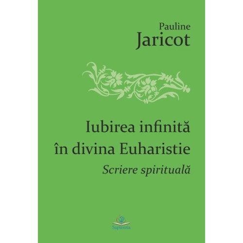 Iubirea infinită în divina Euharistie sau Inima lui Isus Cristos, Mântuirea Bisericii şi a Franţei. Scriere spirituală