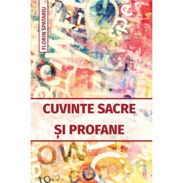 Cuvinte sacre și profane Cuvinte sacre și profane