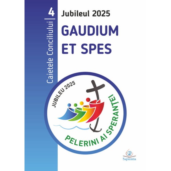 Jubileul 2025. Caietele Conciliului. 4. Gaudium et spes