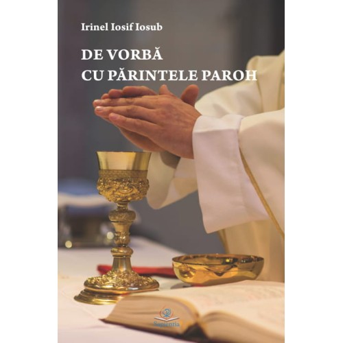 De vorbă cu părintele paroh