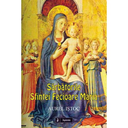 Sărbătorile Sfintei Fecioare Maria 
