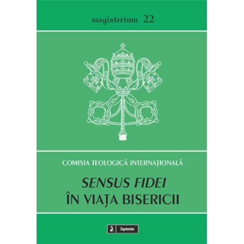 Sensus fidei în viaţa Bisericii