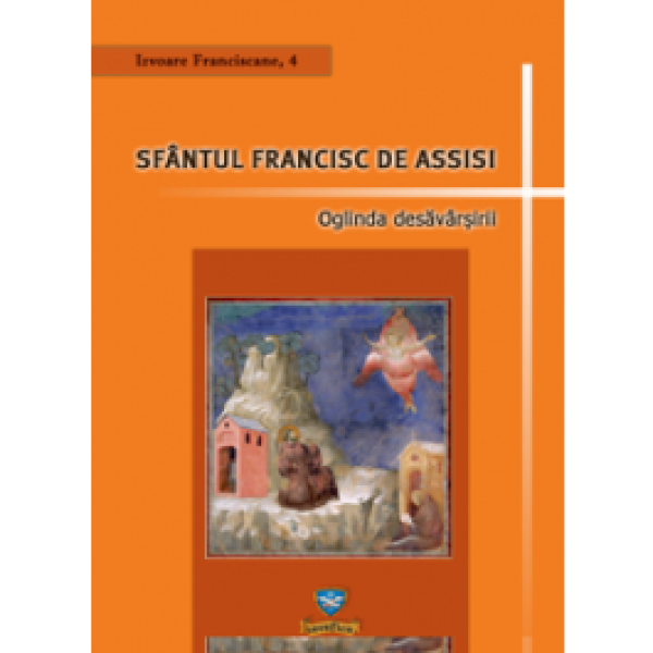 Sfântul Francisc de Assisi, Oglinda desăvârşirii