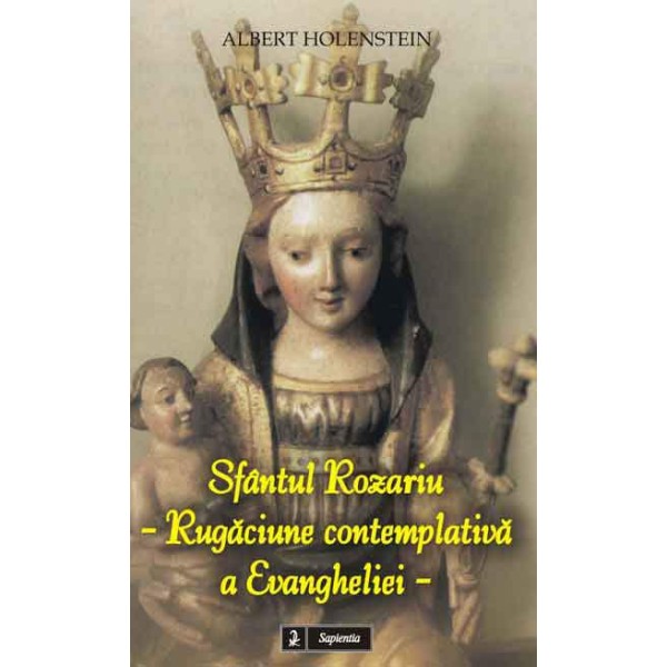 Sfântul Rozariu - Rugăciune contemplativă a Evangheliei