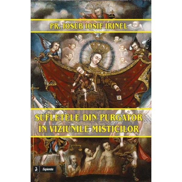 Sufletele din Purgator în viziunile misticilor
