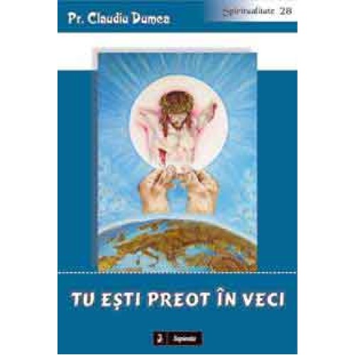 Tu eşti preot în veci