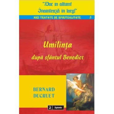 Umilința după sfântul Benedict Umilința după sfântul Benedict
