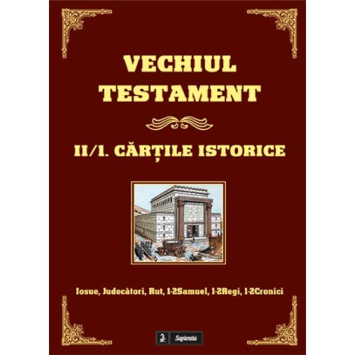 Vechiul Testament. 2/1. Cartile istorice