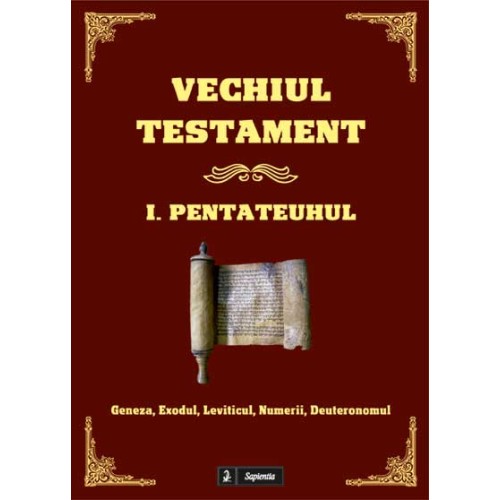 Vechiul Testament. 1. Pentateuhul