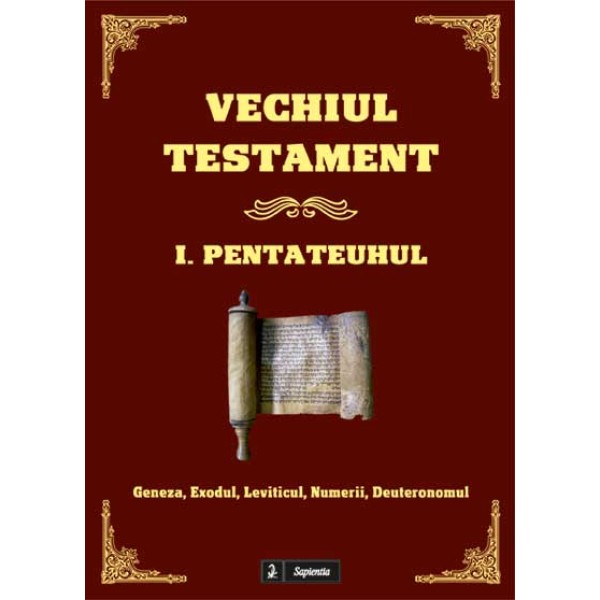 Vechiul Testament. 1. Pentateuhul