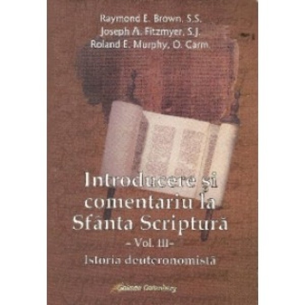 Introducere şi comentariu la Sfânta Scriptură vol. III: Istoria deuteronomistă