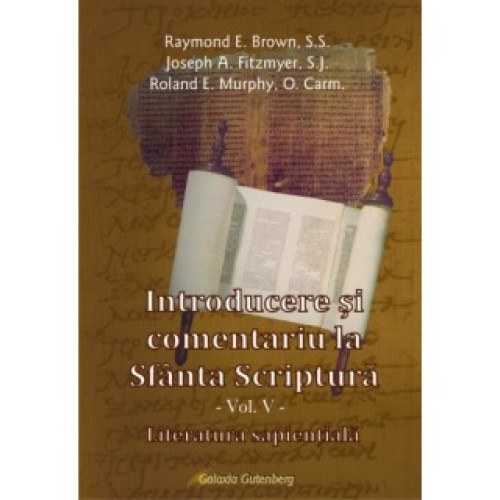 Introducere şi comentariu la Sfânta Scriptură vol. V: Literatura sapienţeală