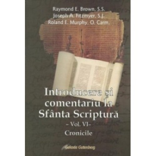 Introducere şi comentariu la Sfânta Scriptură vol. VI: Cronicile